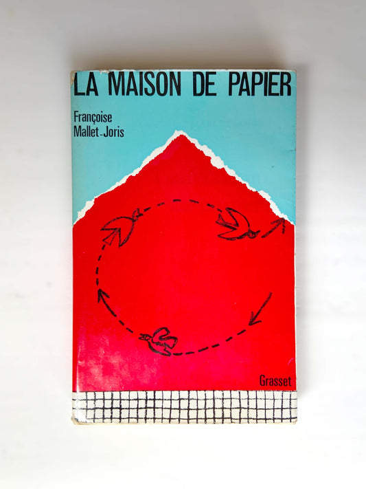 Livre «La maison de papier» F. Mallet-Joris, ed. Grasset 1970